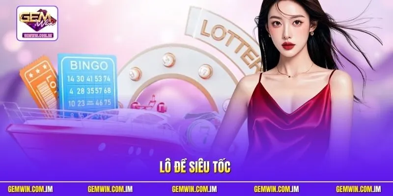 Lô đề siêu tốc